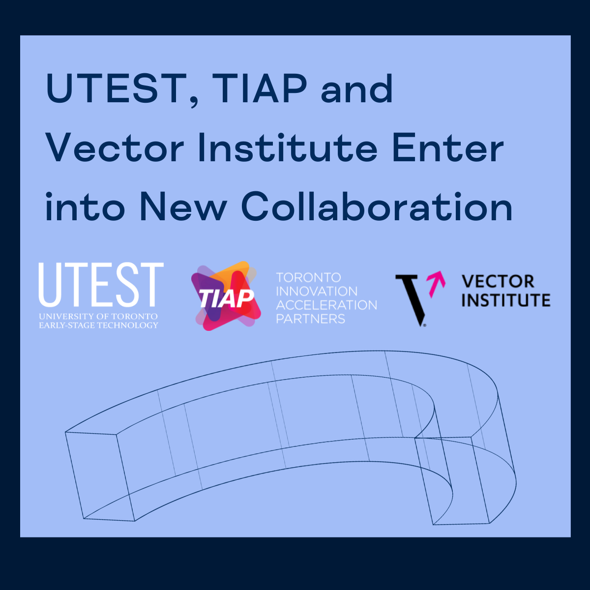 UTIAP, University of Toronto, and Vector Institute Enter into New Collaboration